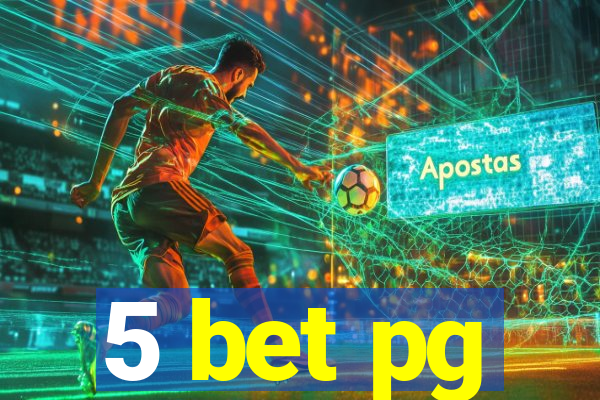 5 bet pg